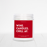 Wine. Candles. Chill AF.